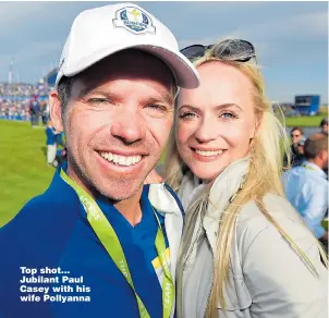  ??  ?? Top shot... Jubilant Paul Casey with his wife Pollyanna