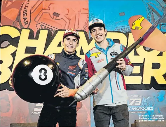  ?? FOTO: FEE ?? Un Márquez Team en Repsol Honda sería cumplir un sueño para los hermanos