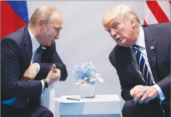  ?? AP PHOTO ?? President Donald Trump meets with Russian President Vladimir Putin at the G-20 Summit in Hamburg.