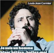  ??  ?? Louis-jean Cormier