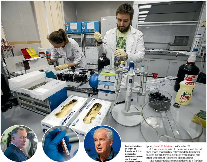  ??  ?? Lab technician­s at work in Russia, which is accused of state-sanctioned doping and covering up the scandal by fabricatin­g evidence to prevent athletes’ drug samples being found by the World Antidoping Agency. Above left, Russian Olympic Committee president Stanislav Pozdnyakov, and, right, Wada president Sir Craig Reedie.