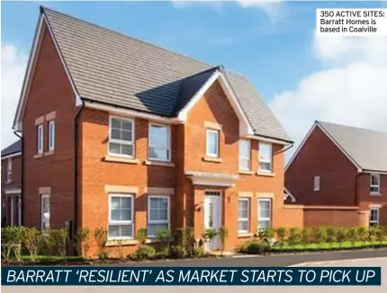  ??  ?? 350 ACTIVE SITES: Barratt Homes is based in Coalville