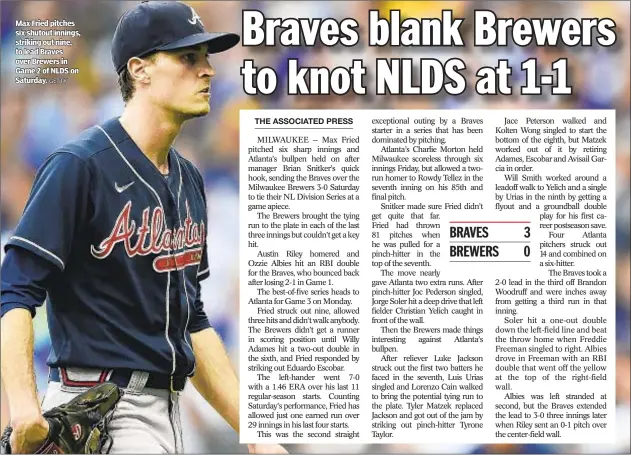  ?? GETTY ?? Max Fried pitches six shutout innings, striking out nine, to lead Braves over Brewers in Game 2 of NLDS on Saturday.