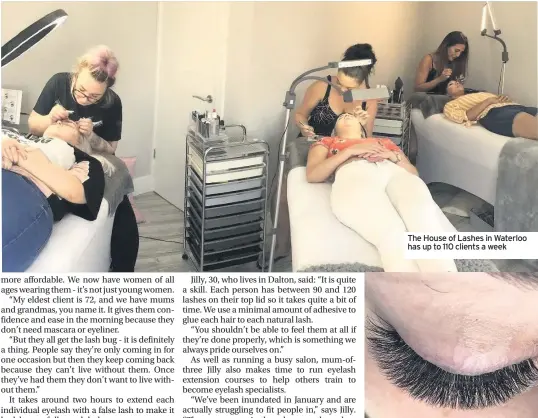  ??  ?? The House of Lashes in Waterloo has up to 110 clients a week