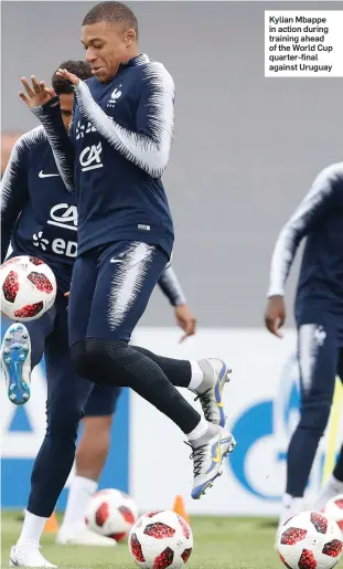  ??  ?? Kylian Mbappe in action during training ahead of the World Cup quarter-final against Uruguay