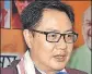  ??  ?? Kiren Rijiju