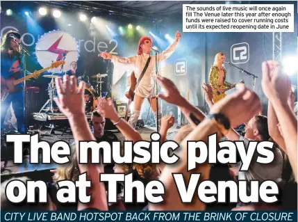  ??  ?? The sounds of live music will once again fill The Venue later this year after enough