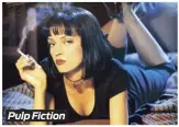  ??  ?? Pulp Fiction