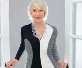  ?? PHOTO: MIKE BLAKE/REUTERS ?? Actor Helen Mirren got some advice on overcoming fear when she was 10 years old