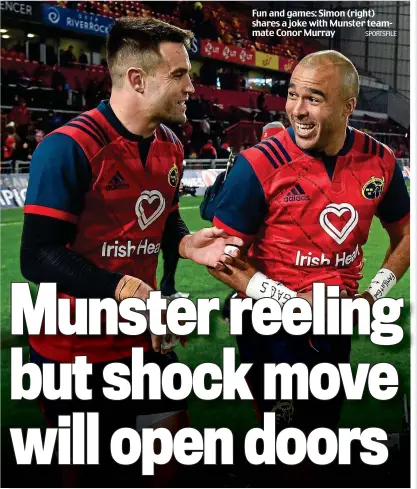  ?? SPORTSFILE ?? Fun and games: Simon (right) shares a joke with Munster teammate Conor Murray