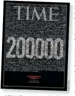  ?? ESPECIAL ?? CRíTICA. en su portada, habla sobre 200 mil muertes por Covid en EU.