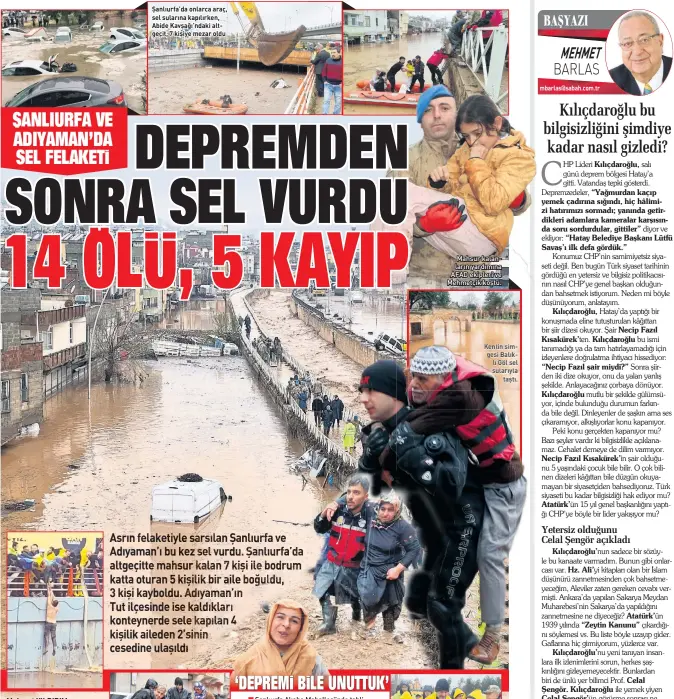  ?? ?? Şanlıurfa’da onlarca araç, sel sularına kapılırken, Abide Kavşağı’ndaki alt geçit, 7 kişiye mezar oldu
Mahsur kalan ların yardımına AFAD ekipleri ve Mehmetçik koştu.
Kentin sim gesi Balık lı Göl sel sularıyla
taştı.