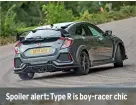  ??  ?? Spoiler alert: Type R is boy-racer chic