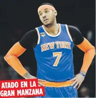  ??  ?? Carmelo Anthony aún tiene un contrato garantizad­o por $54 millones y dos temporadas con los Knicks de Nueva York.