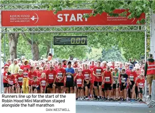  ?? DAN WESTWELL ?? Runners line up for the start of the Robin Hood Mini Marathon staged alongside the half marathon