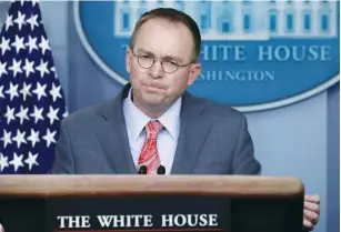  ?? (Leah Millis/Reuters) ?? MICK MULVANEY, acting White House chief of staff, addresses the media in Washington on Thursday.