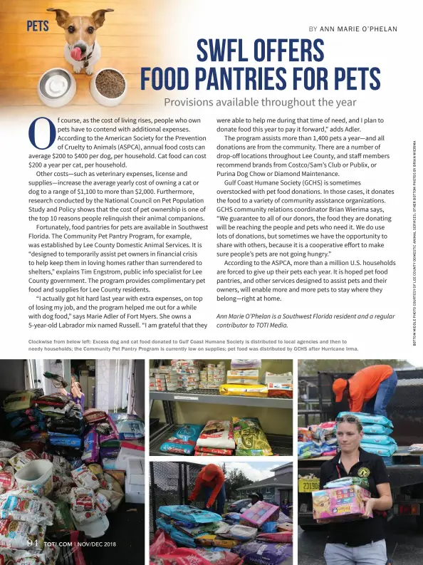  ??  ?? Clockwise from below left: Excess dog and cat food donated to Gulf Coast Humane Society is distribute­d to local agencies and th en to needy households; the Community Pet Pantry Program is currently low on supplies; pet food was distribute­d by GC HS after Hurricane Irma.