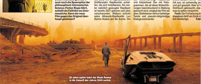  ??  ?? 30 Jahre später kehrt der Blade Runner in die Zukunft des Jahres 2049 zurück.