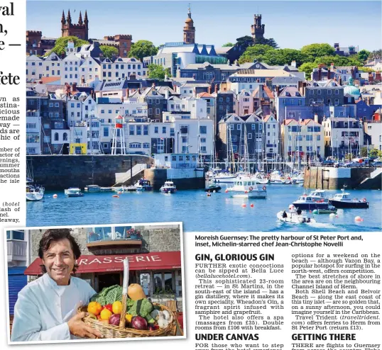  ??  ?? Moreish Guernsey: The pretty harbour of St Peter Port and, inset, Michelin-starred chef Jean-Christophe Novelli