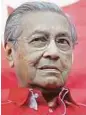  ??  ?? Tun Dr Mahathir Mohamad