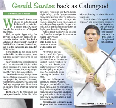  ??  ?? GERALD SANTOS as San Pedro Calungsod