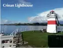  ??  ?? Crinan Lighthouse