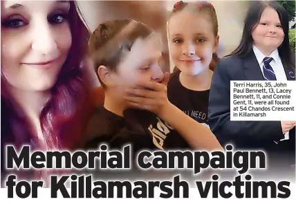  ?? ?? Terri Harris, 35, John Paul Bennett, 13, Lacey Bennett, 11, and Connie Gent, 11, were all found at 54 Chandos Crescent in Killamarsh