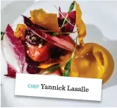  ??  ?? CHEF Yannick Lasalle