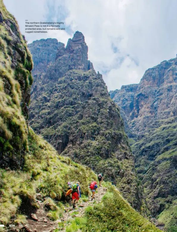  ??  ?? The northern Drakensber­g’s mighty Mnweni Pass is not in a formally protected area, but remains wild and rugged nonetheles­s. 1