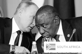  ?? AP ?? Russian President Vladimir Putin (left) speaks to South African President Cyril Ramaphosa, during a plenary session at the Russia-Africa summit in the Black Sea resort of Sochi, Russia, in 2019.