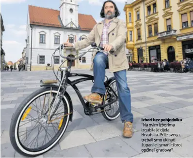  ??  ?? Izbori bez pobjednika “Na ovim izborima izgubila je cijela Hrvatska. Prije svega, trebali smo ukinuti županije i smanjiti broj općina i gradova”