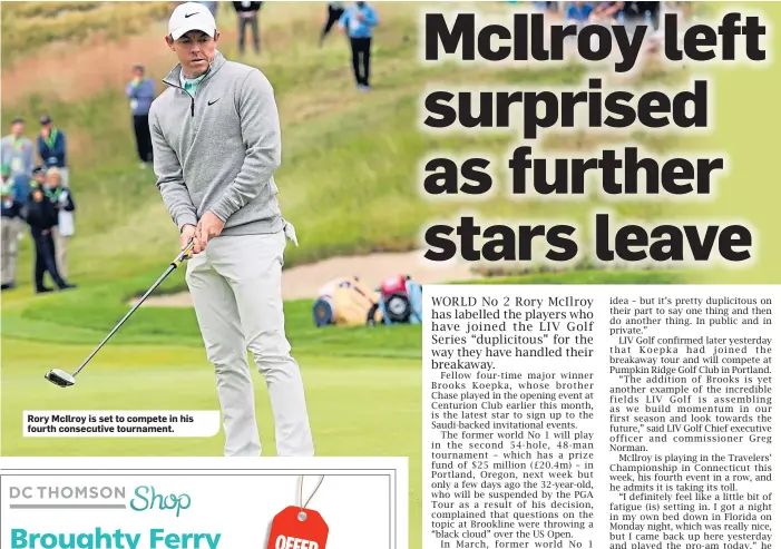  ?? ?? Rory McIlroy is set to compete in his fourth consecutiv­e tournament.