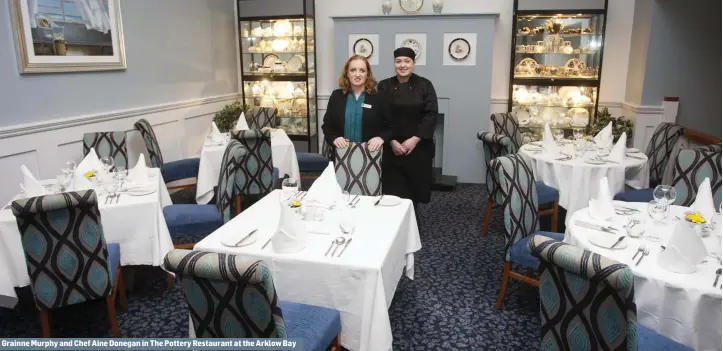  ??  ?? Grainne Murphy and Chef Aine Donegan in The Pottery Restaurant at the Arklow Bay