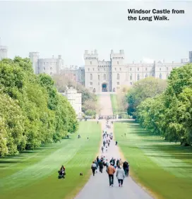  ?? ?? Windsor Castle from the Long Walk.