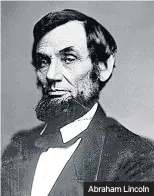  ??  ?? Abraham Lincoln