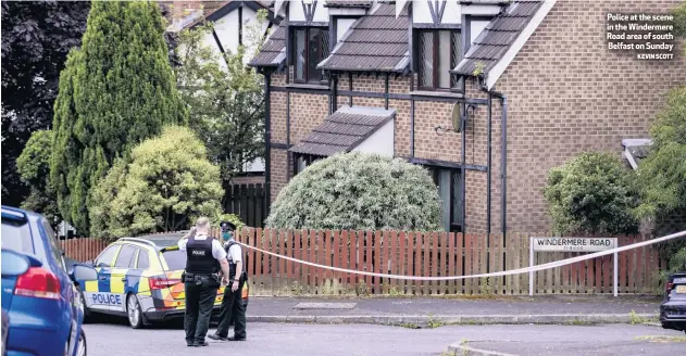  ?? KEVIN SCOTT ?? Police at the scene in the Windermere Road area of south Belfast on Sunday