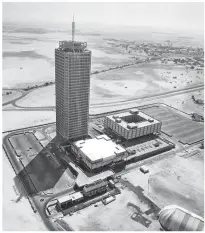  ?? Courtesy: Murli C. Patni ?? An aerial shot of Dubai World Trade Centre that Murli Patni clicked in 1980. He used to spend his evenings and weekends taking photograph­s around Dubai.