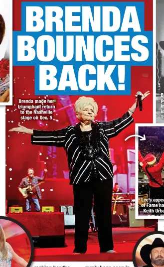  ?? ?? Brenda made her triumphant return to the Nashville stage on Dec. 5