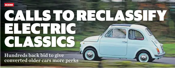  ?? ?? Classics converted to electric include this Fiat 500, which CCW tested back in 2018.