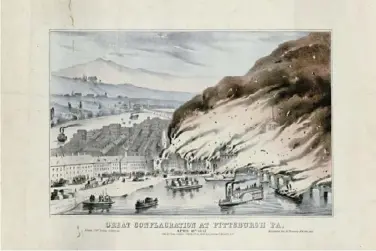  ??  ?? Archives and Special Collection­s Department of the University of Pittsburgh
Another Baillie lithograph shows the Great Fire of Pittsburgh.