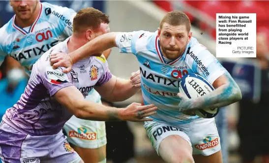  ?? PICTURE: Getty Images ?? Mixing his game well: Finn Russell has benefitted from playing alongside world class players at Racing