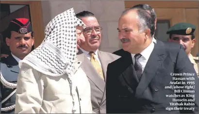  ??  ?? Crown Prince Hassan with Arafat in 1995 and
