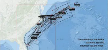  ??  ?? The search for the sailor spanned 350,000 nautical square miles.