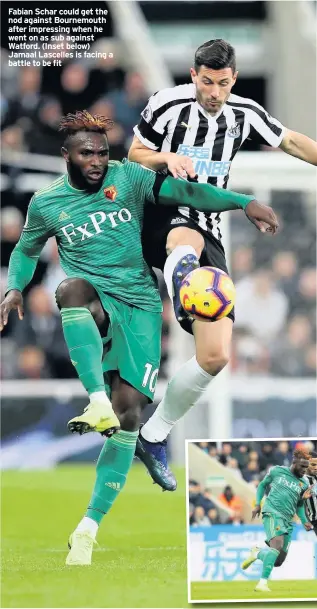  ??  ?? Fabian Schar could get the nod against Bournemout­h after impressing when he went on as sub against Watford. (Inset below) Jamaal Lascelles is facing a battle to be fit