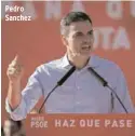  ??  ?? Pedro Sanchez