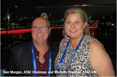  ??  ?? Ken Morgan, ATAC Chairman and Michelle Emerton, ATAC GM