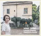  ??  ?? HOME FRONT Louisa (Keeley Hawes) & house