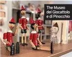  ?? ?? The Museo del Giocattolo e di Pinocchio