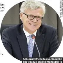  ??  ?? Saluons l’efficacité avec laquelle ces travaux ont été menés par le juge Jacques Chamberlan­d.