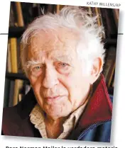  ?? KATHY W ?? Para Norman Mailer la verdadera materia prima de la escritura es el inconscien­te.